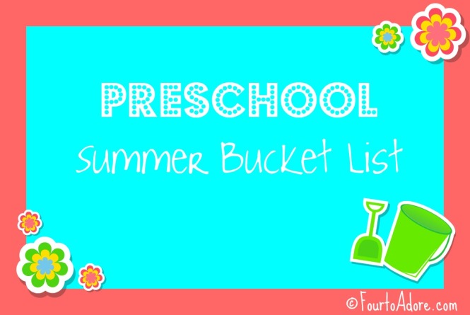 Summer bucket list for toddlers and preschoolers